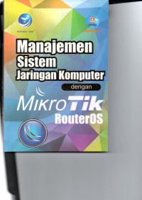 Manajemen Sistem JAringan Komputer Dengan Mikrotik RouterOS