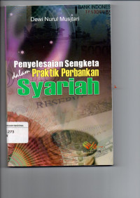 Penyelesaian Sengketa Ddalam Praktik Perbankan Syariah