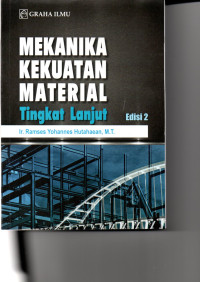 Mekanika Kekuatan Material Tingkat Lanjut.