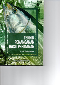 Teknik Penanganan Hasil Perikanan