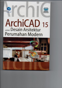 ArchiCAD 15 untuk Desain Arsitektur Perumahan Modern