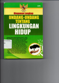 Himpunan Lengkap Undang-Undang Tentang Lingkungan Hidup