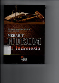 Merajut Hukum Di Indonesia